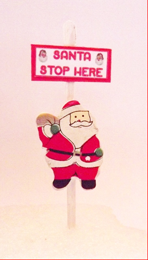 SANTA STOP HERE SIGN 1